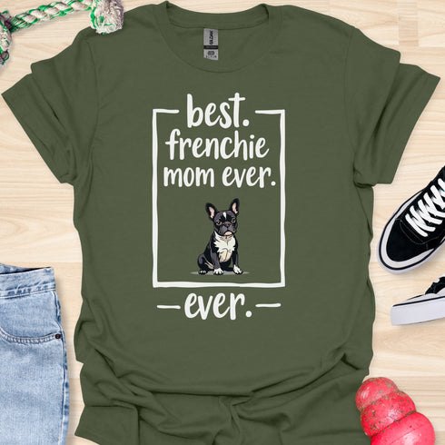Best frenchie mom ever - V12 - Sure T-Shirt